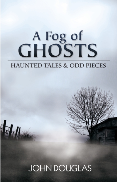 Book Cover for Fog of Ghosts by John Douglas