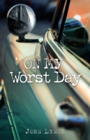 Book Cover for On My Worst Day by John Lynch