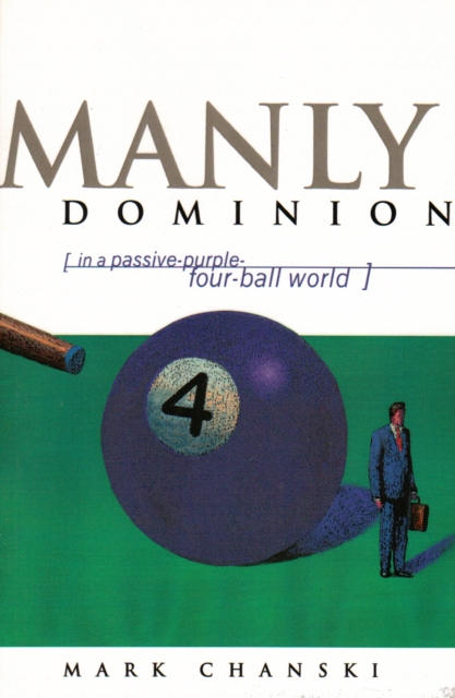 Book Cover for Manly Dominion by Mark Chanski