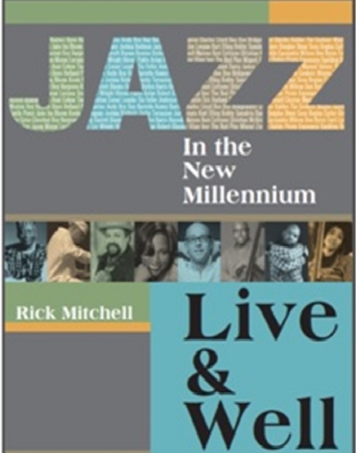 Book Cover for Jazz in the New Millennium by Rick Mitchell