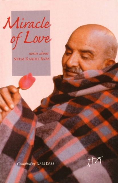 Book Cover for Miracle of Love by Ram Dass