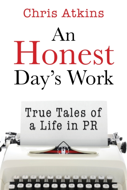 Book Cover for Honest Day's Work by Chris Atkins