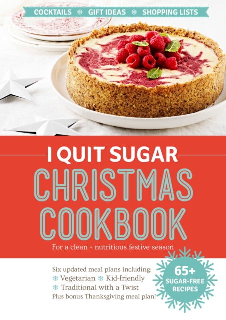 Book Cover for I Quit Sugar Christmas Cookbook by Sarah Wilson