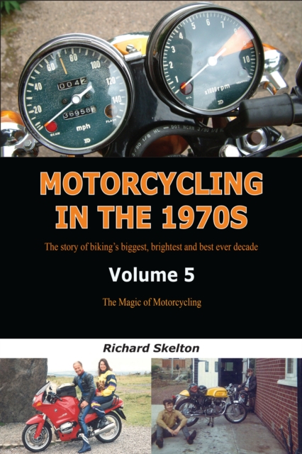 Book Cover for Motorcycling in the 1970s Volume 5: by Richard Skelton