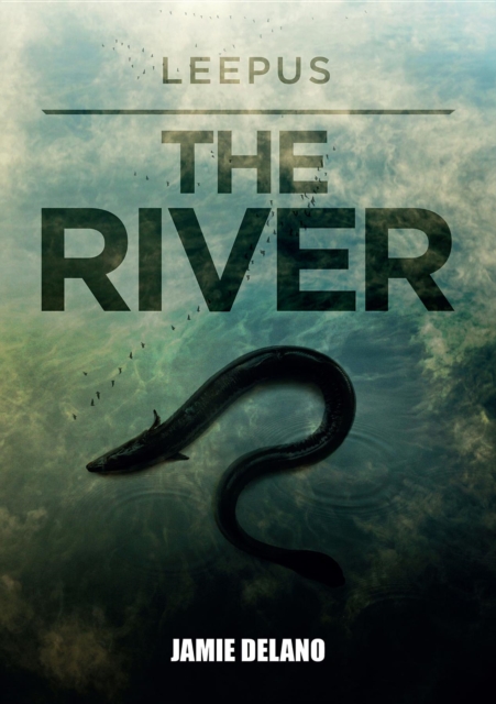 Book Cover for &quote;Leepus | THE RIVER&quote; by Jamie Delano