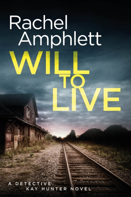 Book Cover for Will to Live by Rachel Amphlett