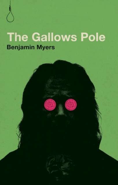 Book Cover for Gallows Pole by Benjamin Myers