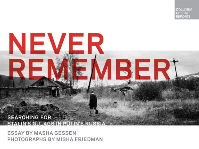 Book Cover for Never Remember by Gessen, Masha