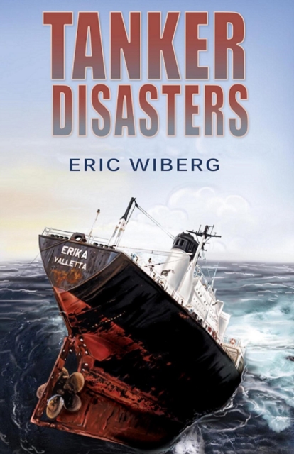 Book Cover for Tanker Disasters by Eric Wiberg