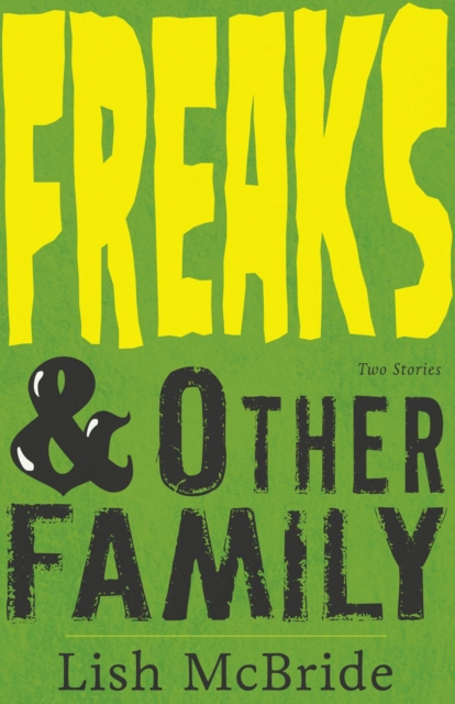 Book Cover for Freaks & Other Family by Lish McBride