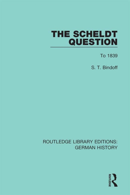 Book Cover for Scheldt Question by S. T. Bindoff