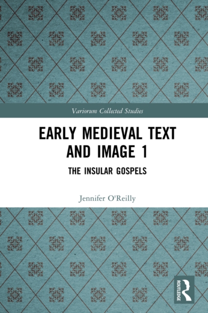 Book Cover for Early Medieval Text and Image Volume 1 by O'Reilly, Jennifer