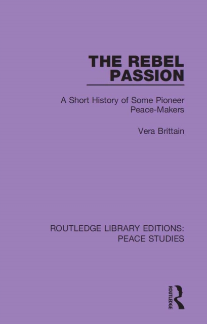 Book Cover for Rebel Passion by Vera Brittain