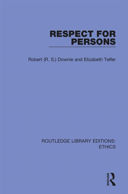 Book Cover for Respect for Persons by Downie, Robert (R. S.)|Telfer, Elizabeth