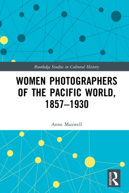 Book Cover for Women Photographers of the Pacific World, 1857-1930 by Maxwell, Anne