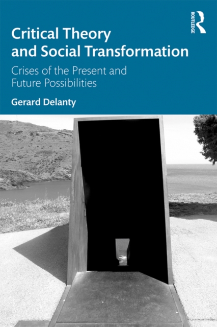 Book Cover for Critical Theory and Social Transformation by Delanty, Gerard