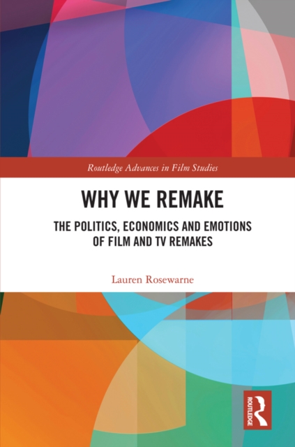 Book Cover for Why We Remake by Rosewarne, Lauren
