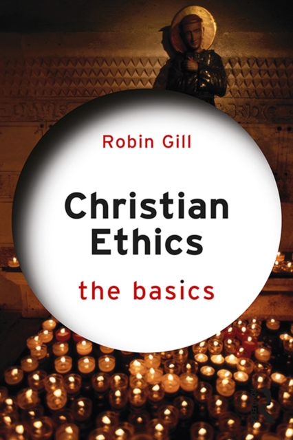 Book Cover for Christian Ethics: The Basics by Gill, Robin