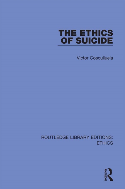 Book Cover for Ethics of Suicide by Victor Cosculluela