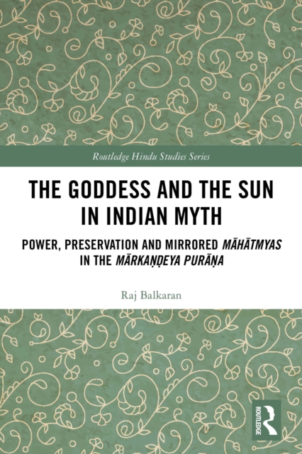 Book Cover for Goddess and the Sun in Indian Myth by Raj Balkaran