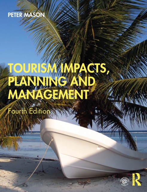 Book Cover for Tourism Impacts, Planning and Management by Peter Mason