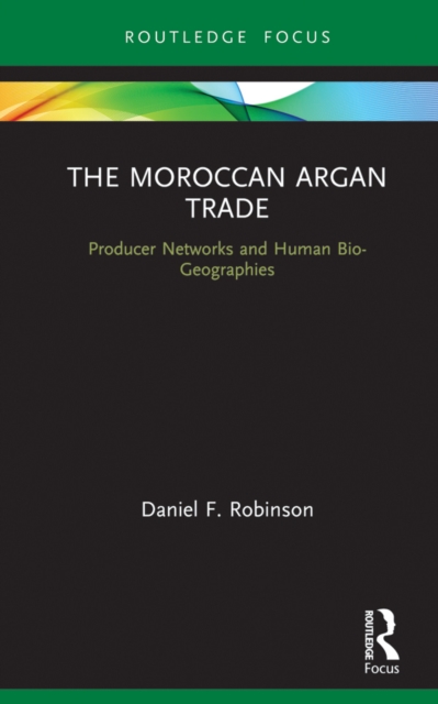 Book Cover for Moroccan Argan Trade by Daniel F. Robinson