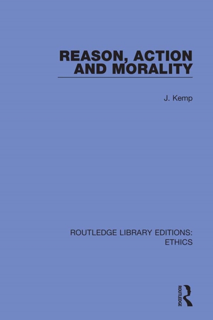 Book Cover for Reason, Action and Morality by Kemp, John