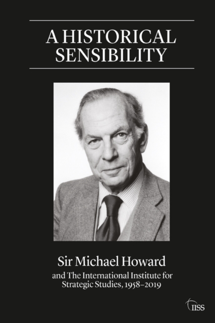 Book Cover for Historical Sensibility by Michael Howard