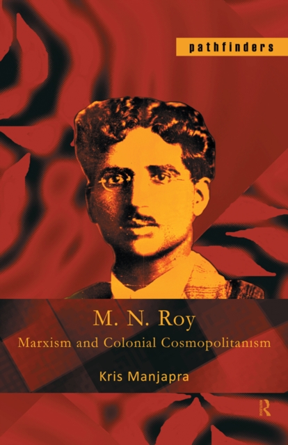 Book Cover for M. N. Roy by Manjapra, Kris