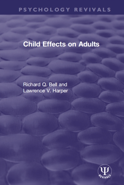 Book Cover for Child Effects on Adults by Bell, Richard Q.|Harper, Lawrence V.