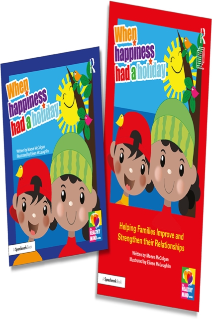 Book Cover for When Happiness Had a Holiday: Helping Families Improve and Strengthen their Relationships by Maeve McColgan