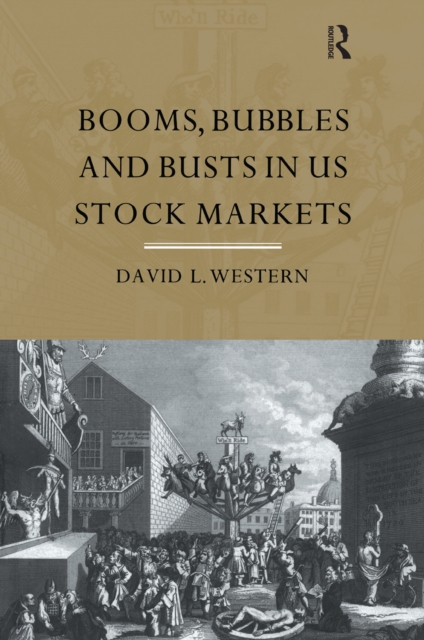 Book Cover for Booms, Bubbles and Bust in the US Stock Market by David Western