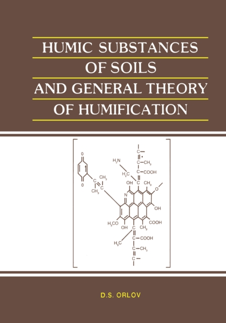 Book Cover for Humic Substances of Soils and General Theory of Humification by D.S. Orlov