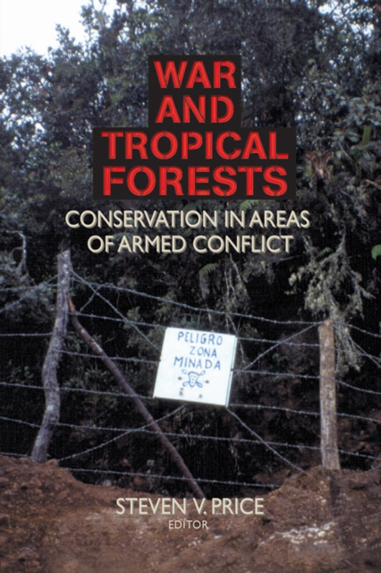 Book Cover for War and Tropical Forests by Steven Price