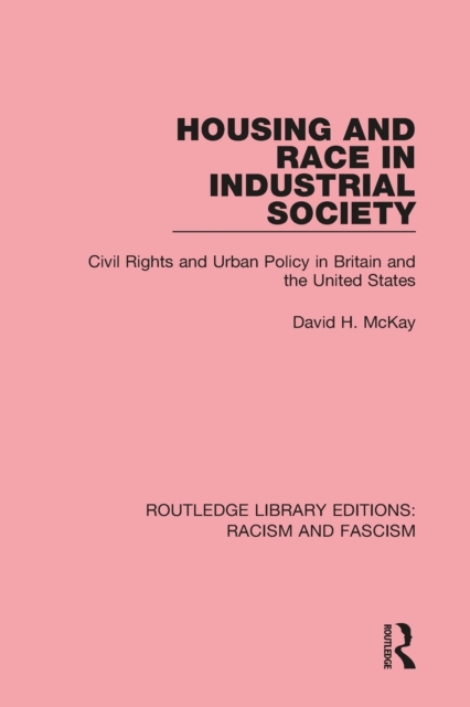 Book Cover for Housing and Race in Industrial Society by David H. McKay