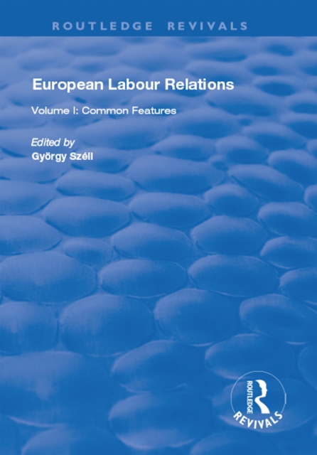 Book Cover for European Labour Relations by Gyorgy Szell