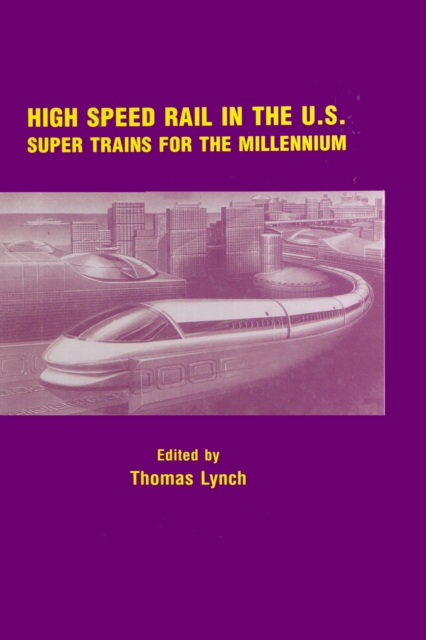 Book Cover for High Speed Rail in the US by Thomas Lynch