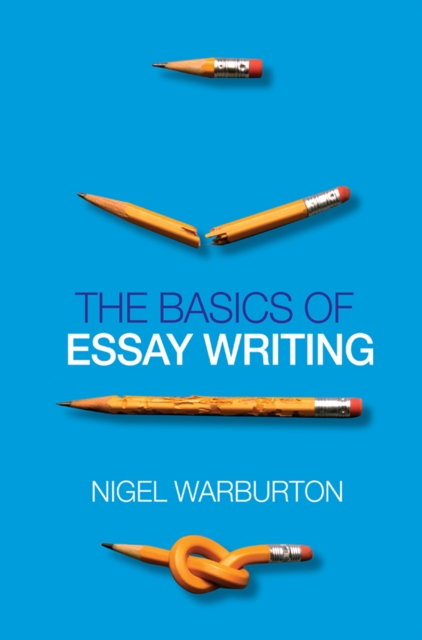 Book Cover for Basics of Essay Writing by Nigel Warburton