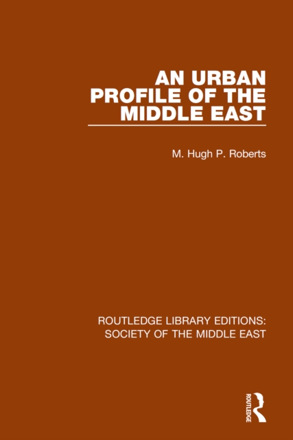 Book Cover for Urban Profile of the Middle East by Hugh Roberts