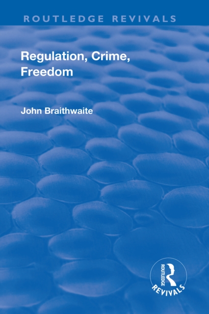 Book Cover for Regulation, Crime and Freedom by Braithwaite, John