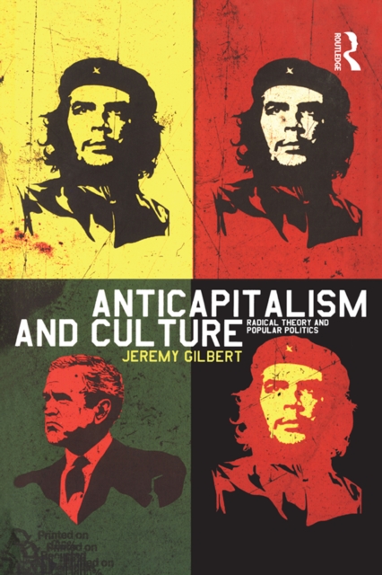 Book Cover for Anticapitalism and Culture by Jeremy Gilbert