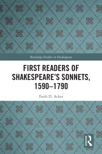 Book Cover for First Readers of Shakespeare's Sonnets, 1590-1790 by Faith D. Acker