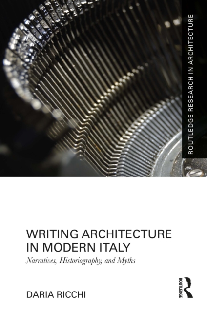Book Cover for Writing Architecture in Modern Italy by Ricchi, Daria