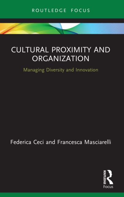 Book Cover for Cultural Proximity and Organization by Ceci, Federica|Masciarelli, Francesca