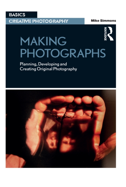 Book Cover for Making Photographs by Simmons, Mike