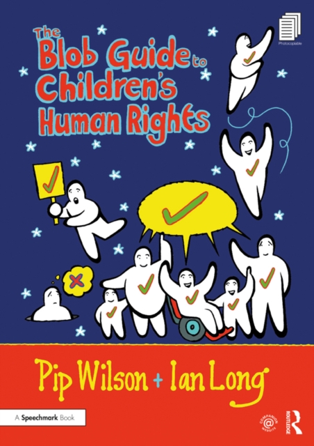 Book Cover for Blob Guide to Children's Human Rights by Pip Wilson, Ian Long