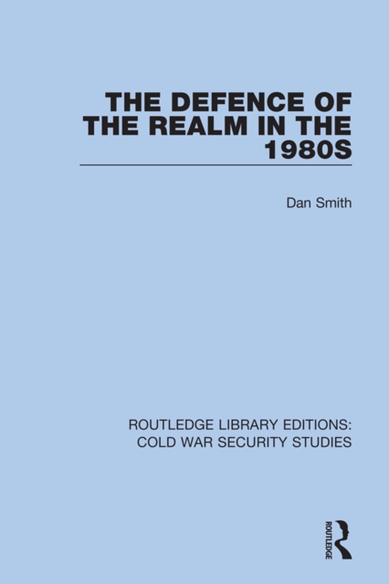 Book Cover for Defence of the Realm in the 1980s by Dan Smith