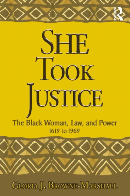 Book Cover for She Took Justice by Gloria J. Browne-Marshall