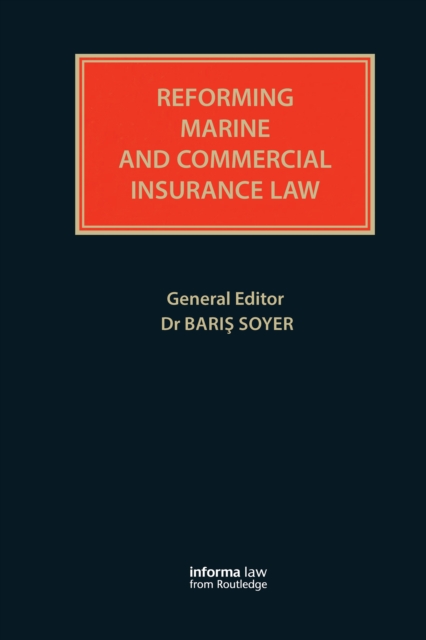 Book Cover for Reforming Marine and Commercial Insurance Law by Baris Soyer