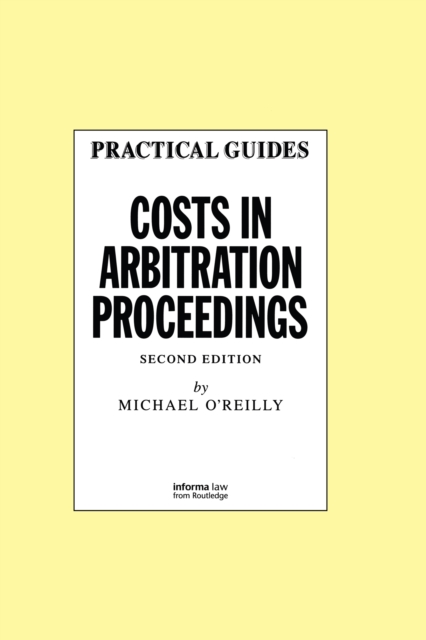 Book Cover for Costs in Arbitration Proceedings by Michael O'Reilly